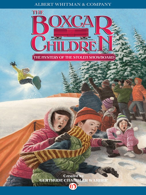 Title details for The Mystery of the Stolen Snowboard by Gertrude  Chandler Warner - Available